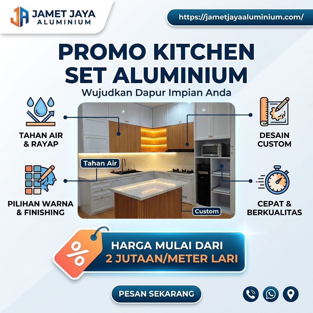 Promo Jamet Jaya Aluminium: kabinet dapur aluminium tahan rayap dan tahan air